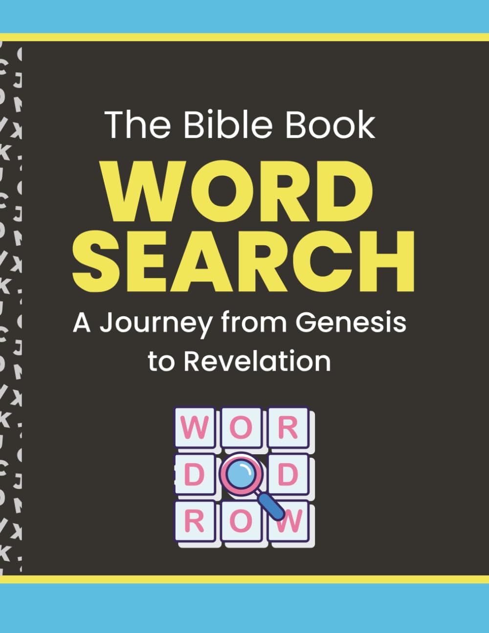 Word Search Through the Bible: A Journey from Genesis to Revelation