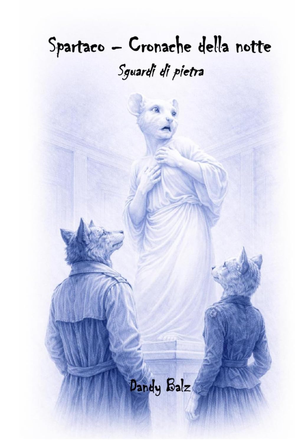 Spartaco - Cronache della notte: Sguardi di pietra