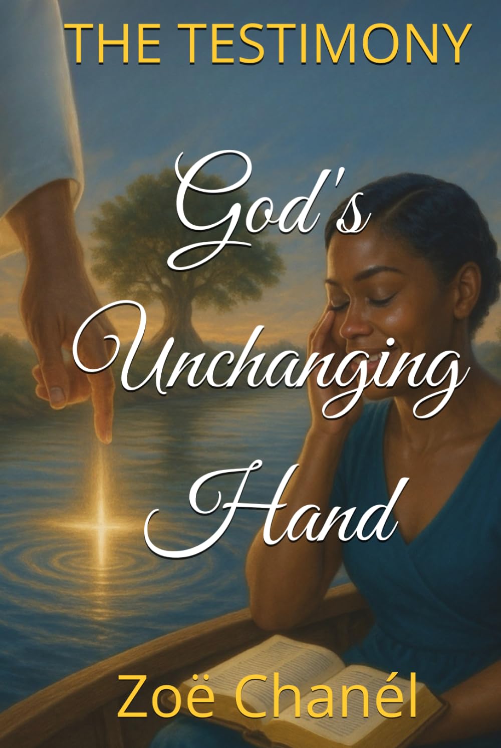 THE Testimony God's Unchanging Hand
