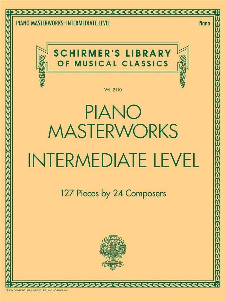 PIANO MASTERWORKS INTERMEDIATE PF BK: 127 Pieces by 24 Composers (Schirmer's Library of Musical Classics)