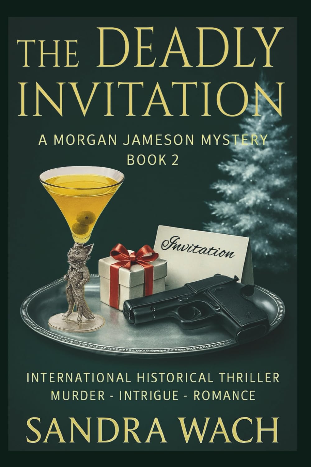 The Deadly Invitation: A Morgan Jameson Mystery