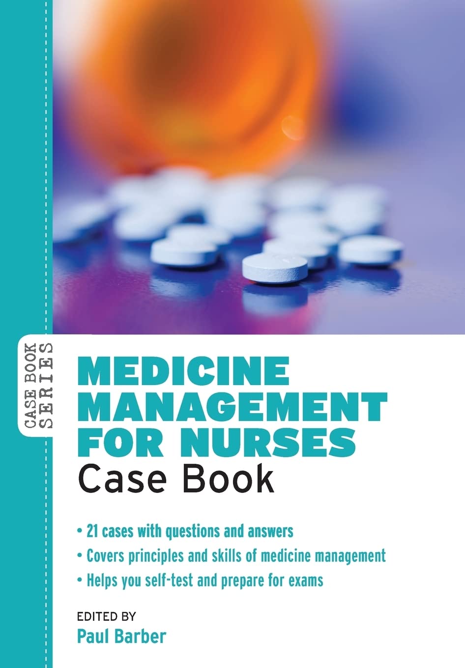 Medicine Management For Nurses: Case Book