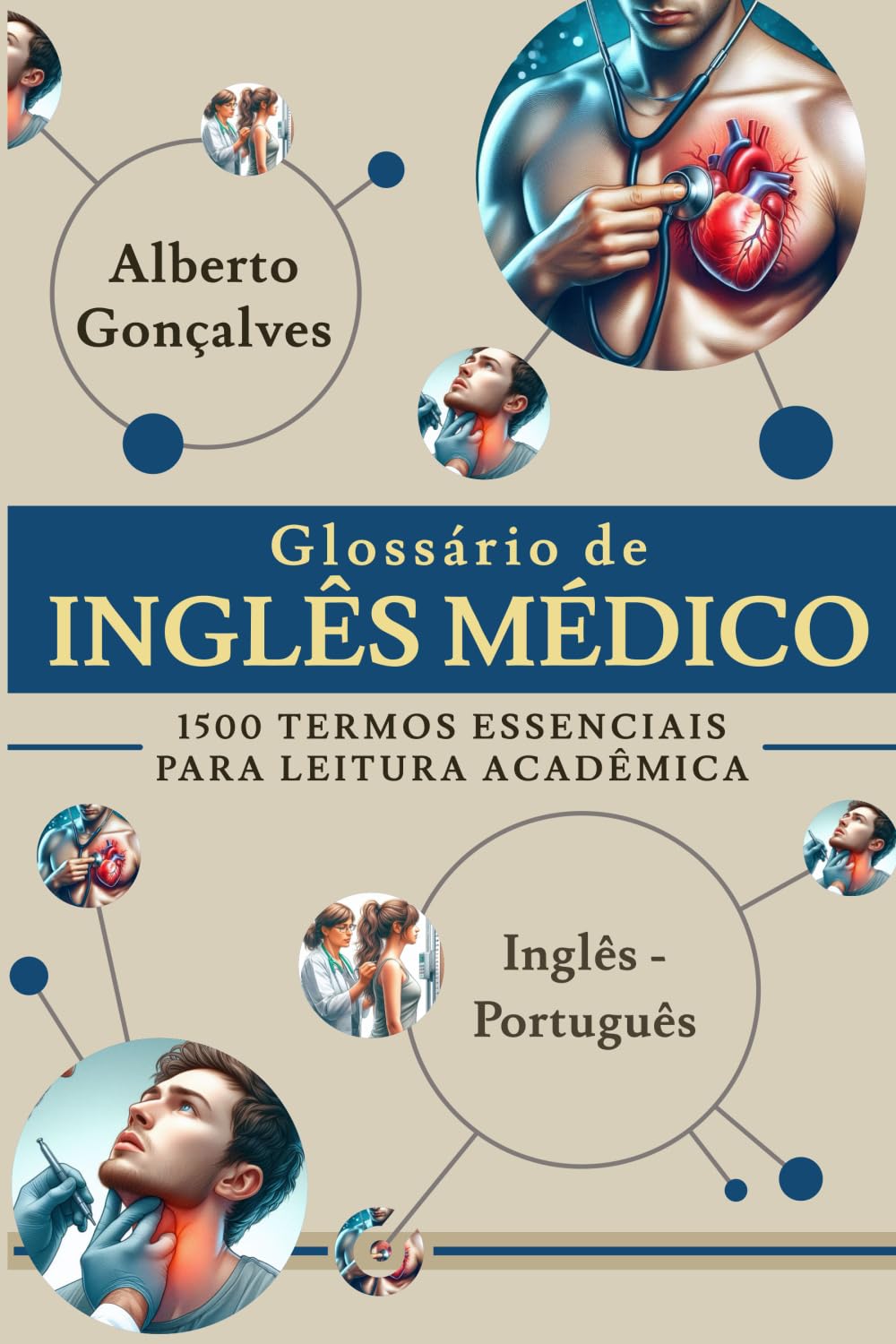 Glossário de Inglês Médico: 1500 Termos Essenciais para Leitura Acadêmica Inglês-Português