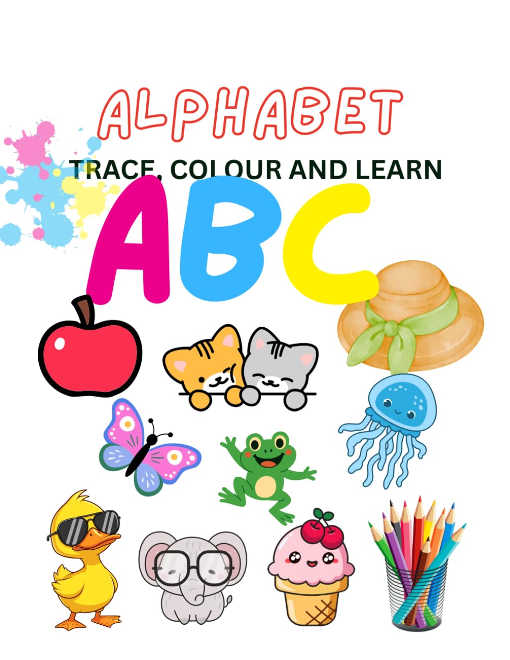 Alphabet ABC Trace, colour and learn: Trace, colour and learn- children colouring book