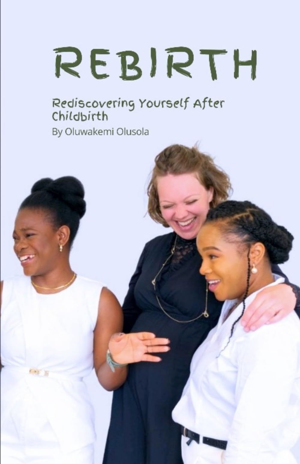 Rebirth - Rediscovering Yourself After Childbirth