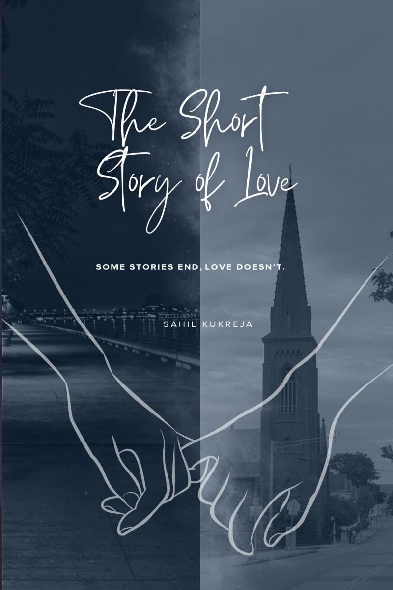 The Short Story of Love: Some stories end, love doesn't.