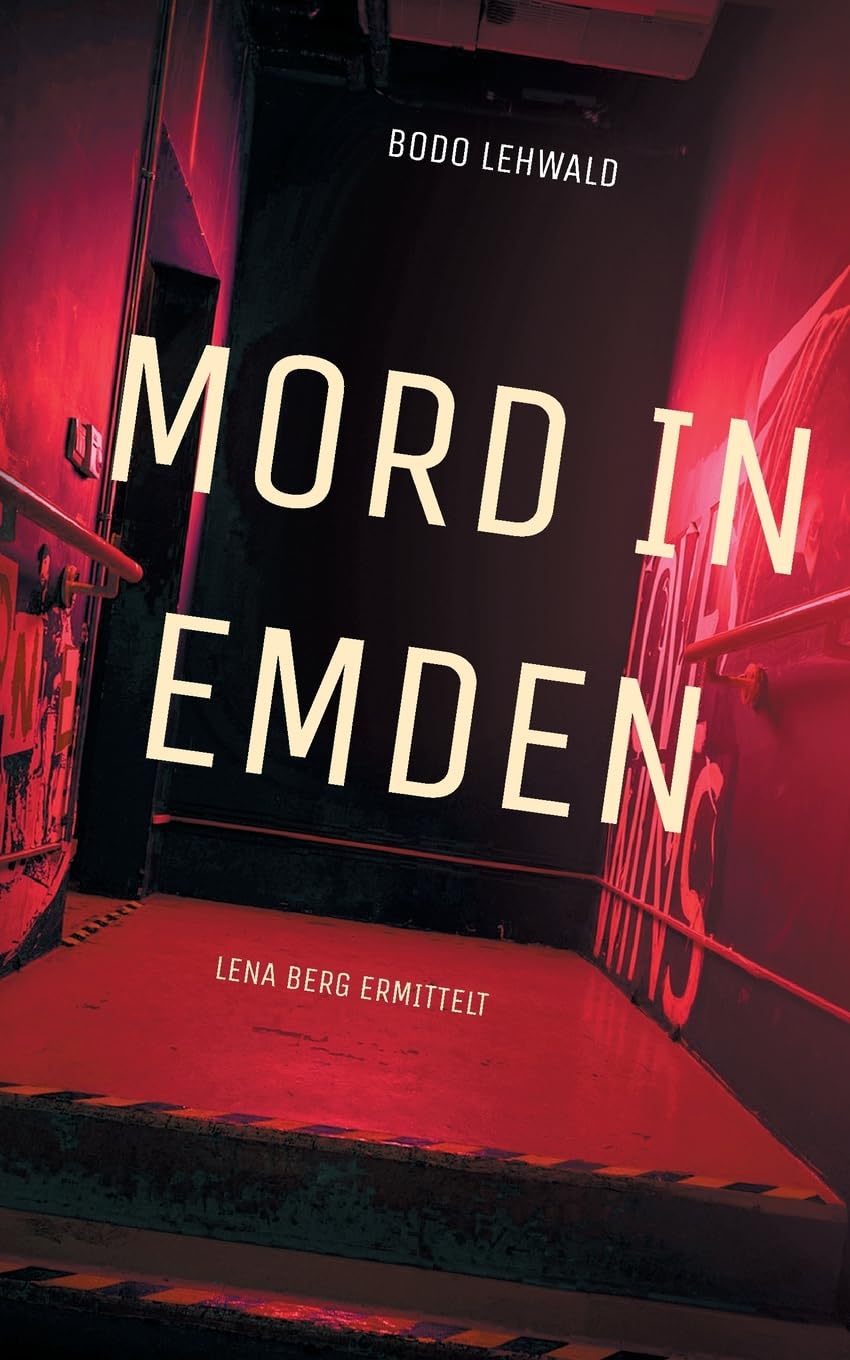 Mord in Emden: Lena Berg ermittelt