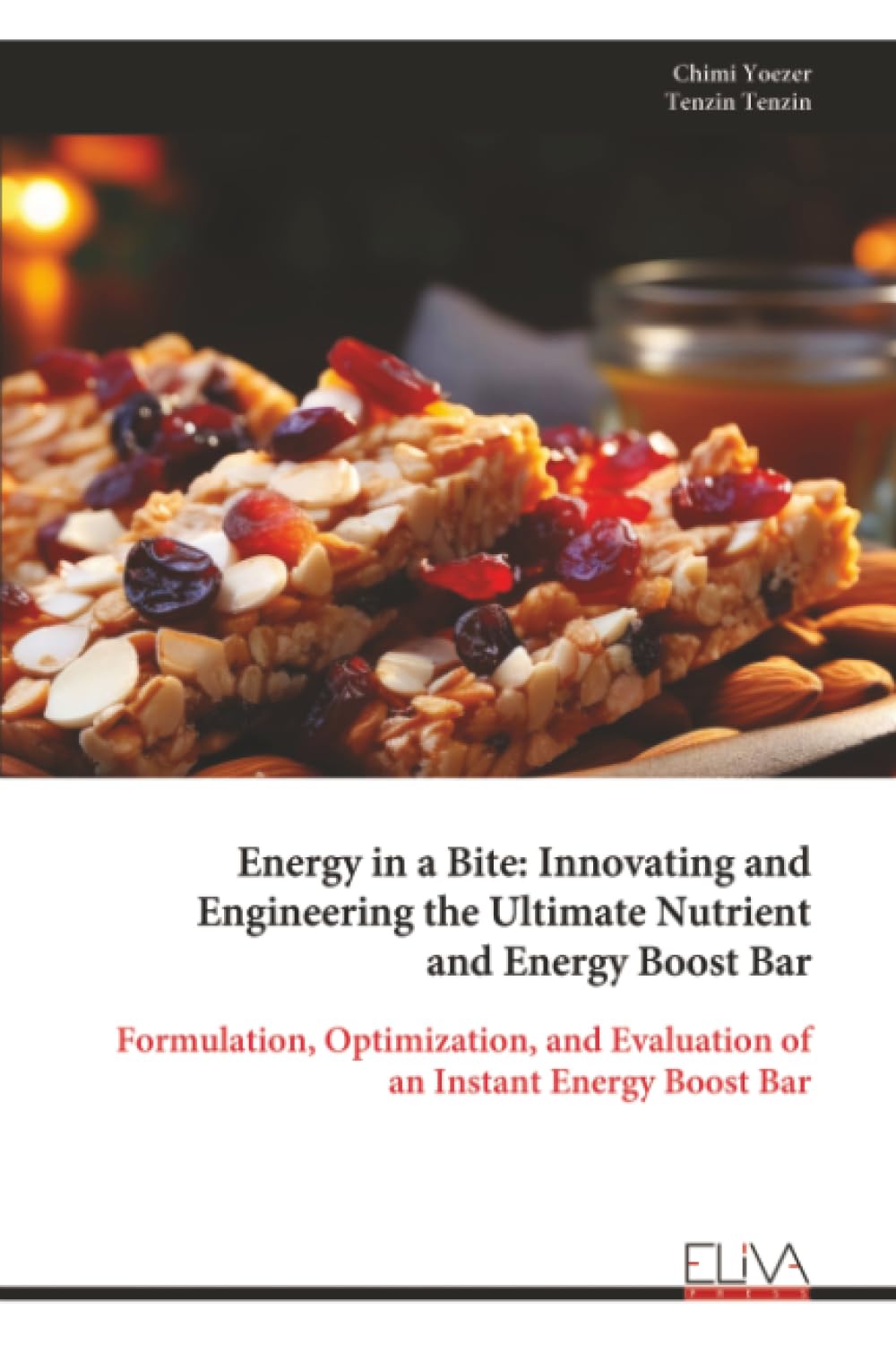Energy in a Bite: Innovating and Engineering the Ultimate Nutrient and Energy Boost Bar: Formulation, Optimization, and Evaluation of an Instant Energy Boost Bar