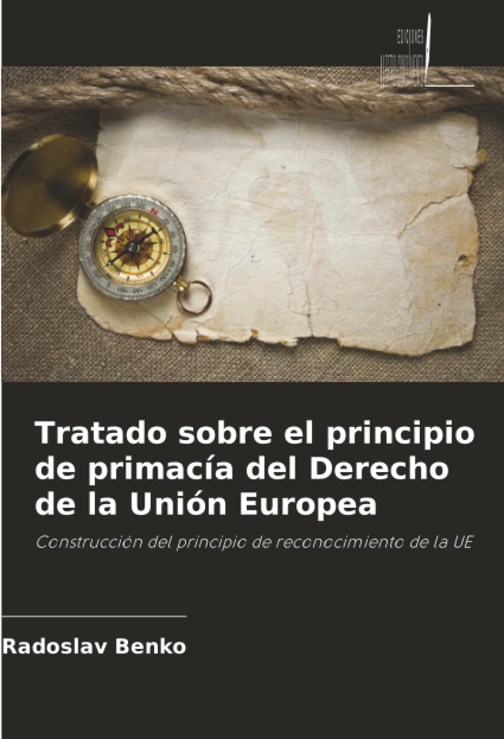 Tratado sobre el principio de primacía del Derecho de la Unión Europea: Construcción del principio de reconocimiento de la UE