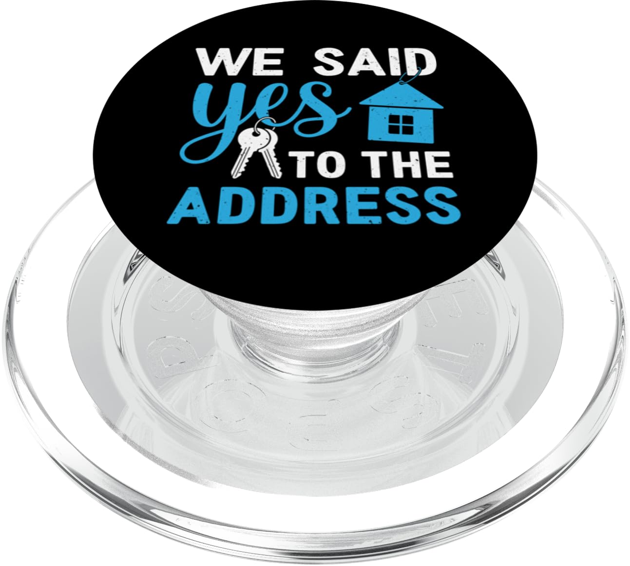 We Said Yes to The Address New Home Keys Housewarming PopSockets PopGrip for MagSafe