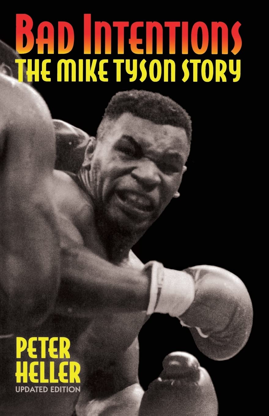 Bad Intentions: The Mike Tyson Story Paperback – August 22, 1995