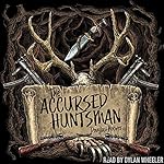 Cover of The Accursed Huntsman