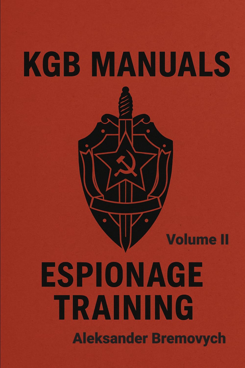 KGB Manuals: Espionage Training Volume II