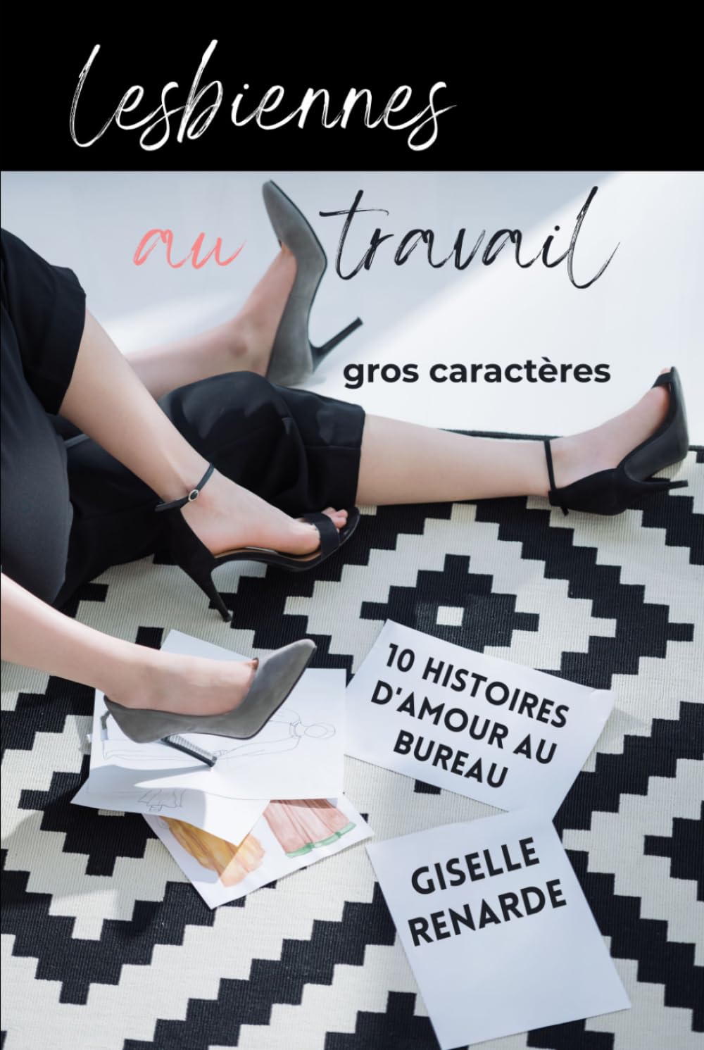 Lesbiennes au travail: 10 histoires d'amour au bureau