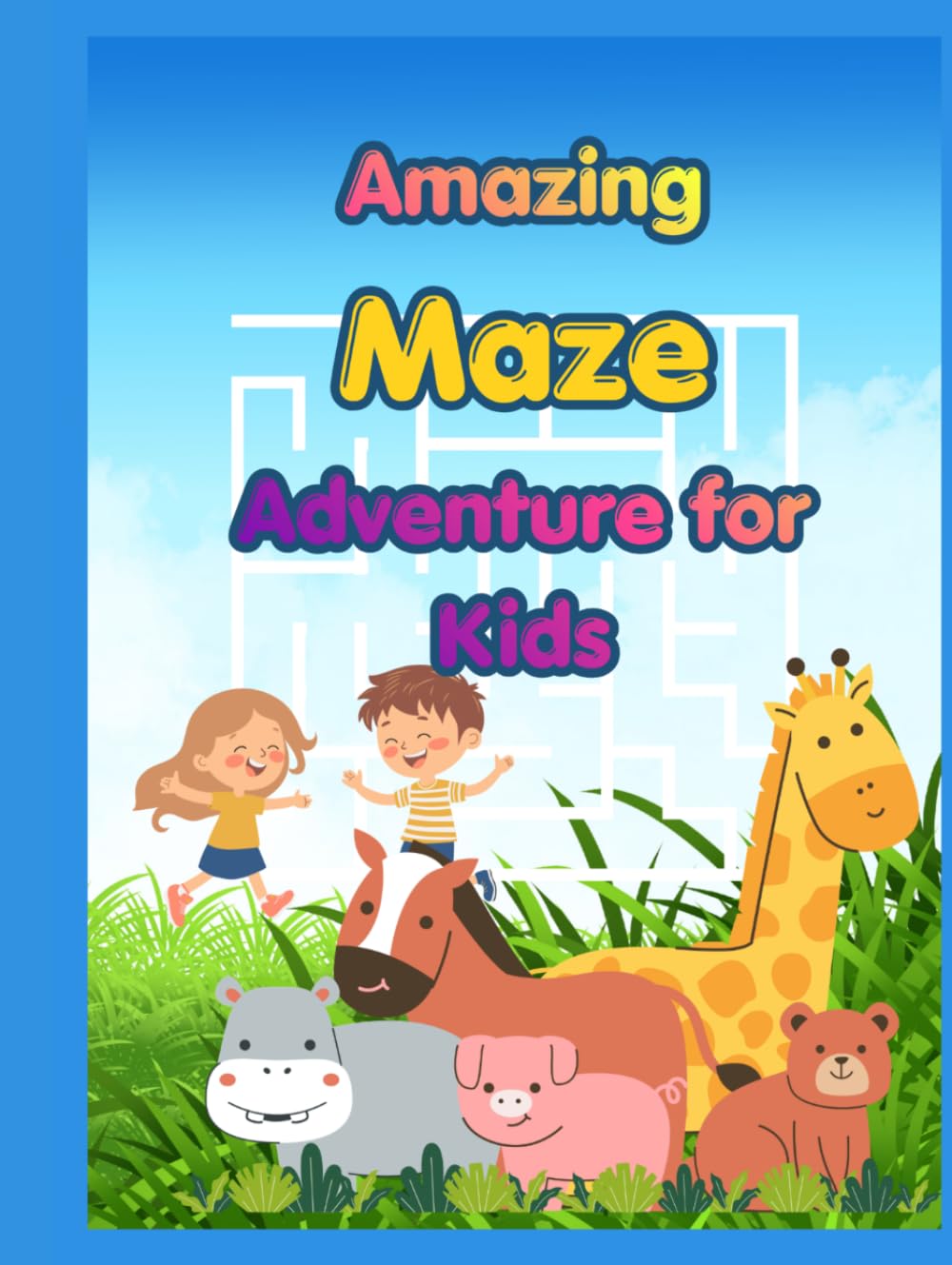 Amazing Maze Adventure for Kids: 75 Fun and Easy Mazes with Cute Animals, Dinosaurs, Space, and Adventure Themes for Kids Ages 4–8