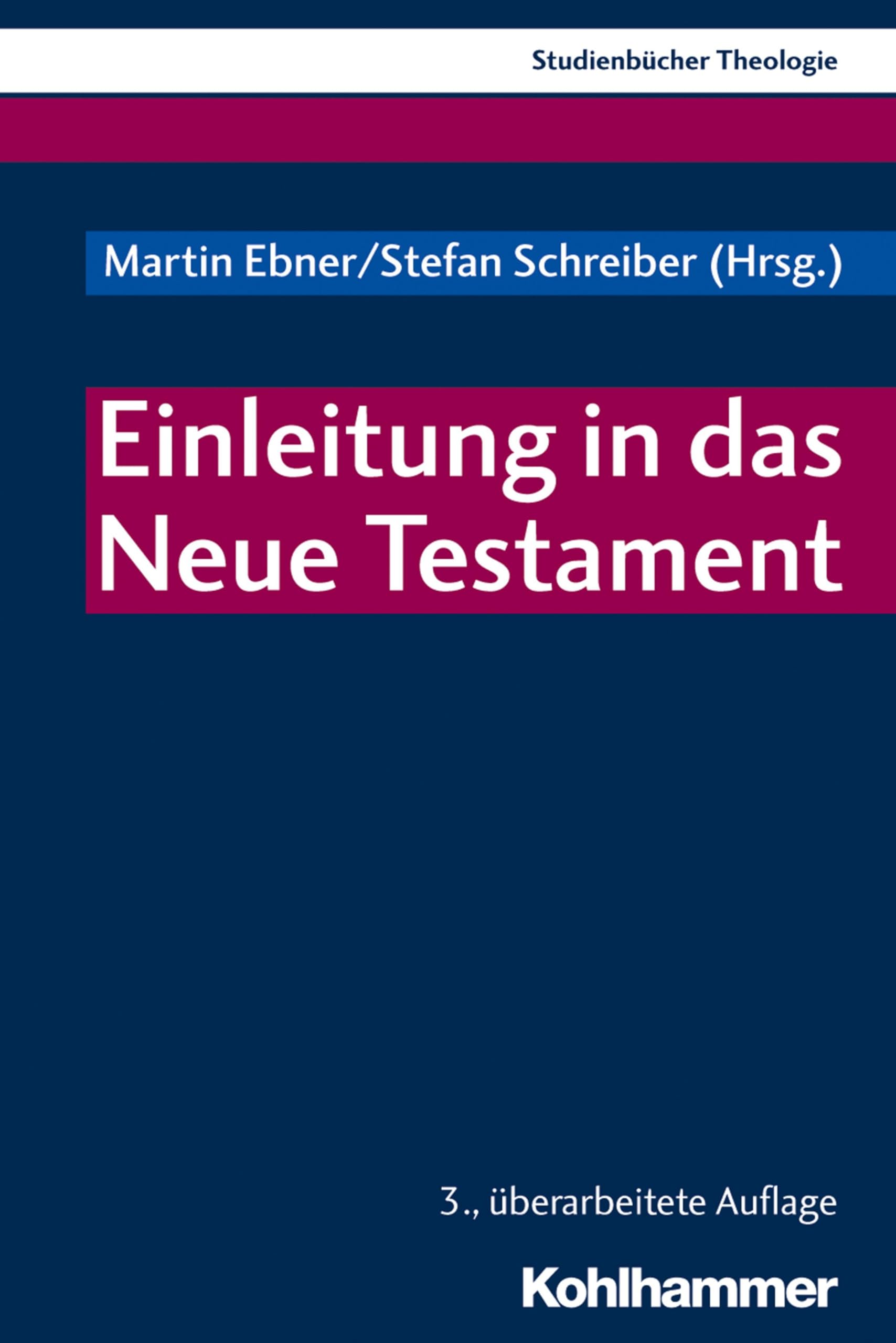 Einleitung in das Neue Testament (Kohlhammer Studienbücher Theologie, 6, Band 6)