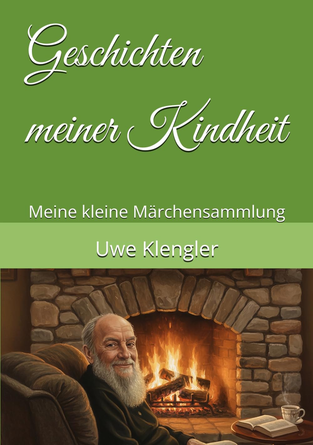 Geschichten meiner Kindheit: Meine kleine Märchensammlung