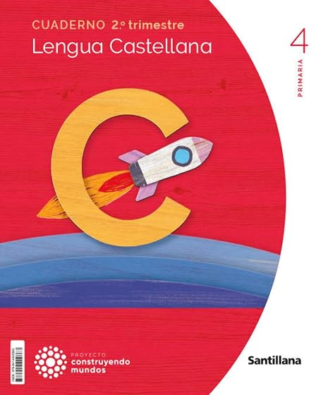 Lengua 4º Educacion Primaria Segundo Trimestre Construyendo Mundos Cas