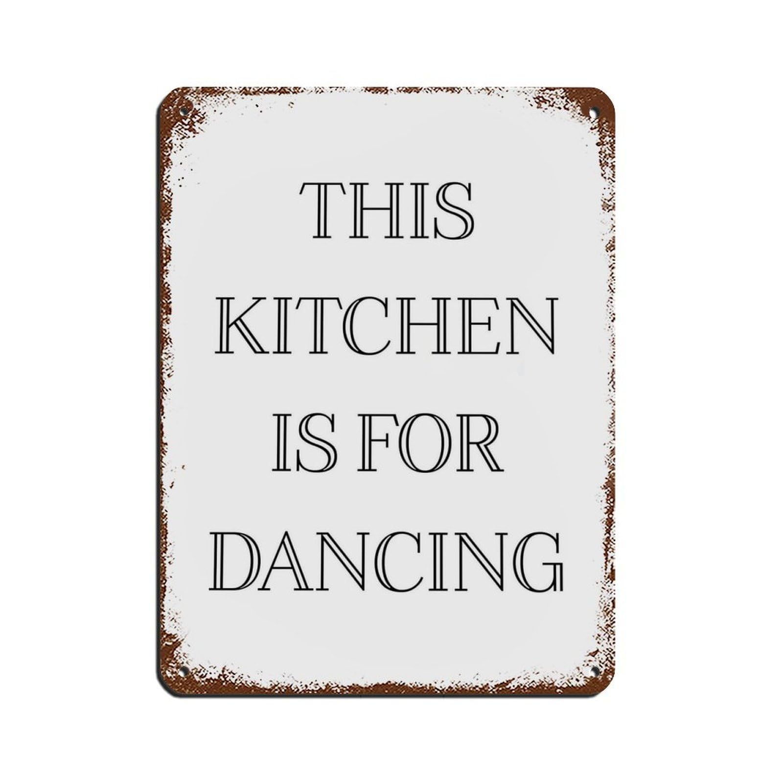 This Kitchen Is For Dancing, Kitchen Poster Retro Poster Metal Tin Sign Chic Art Retro Iron Painting Bar People Cave Cafe Family Garage Poster Wall Decoration 12x16inch(30x40cm)