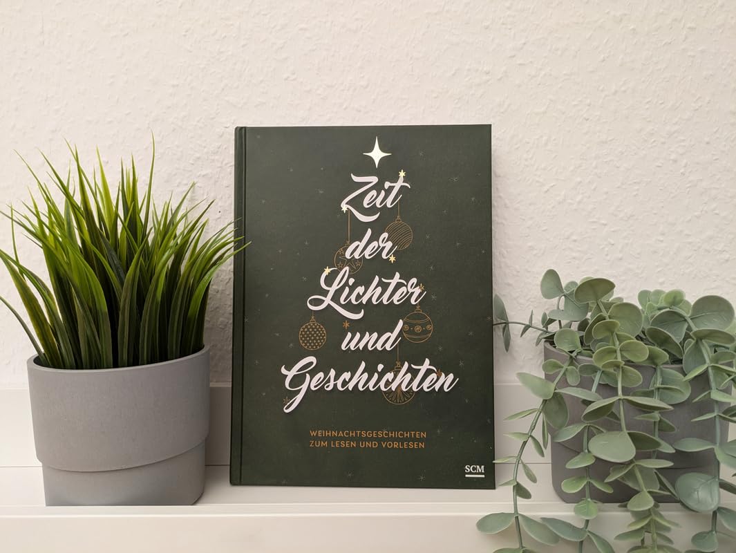 Zeit der Lichter und Geschichten: Weihnachtsgeschichten zum Lesen und Vorlesen