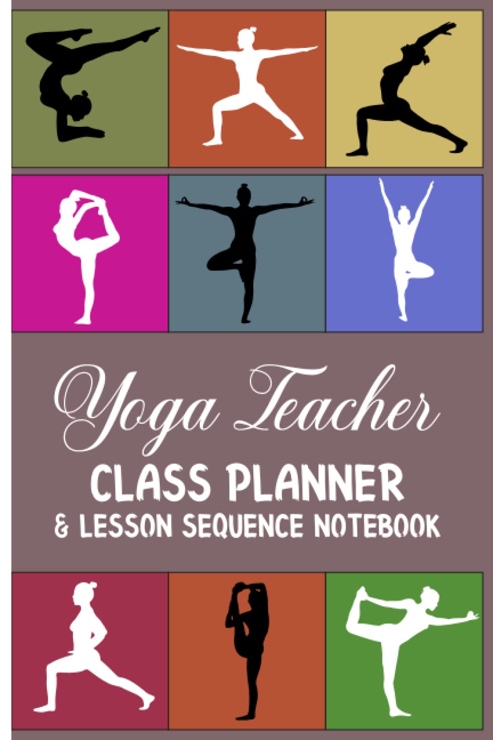 Yoga Teacher Class Planner & Lesson Sequence Notebook: Happy Yoga Graphic Record Books, Weekly Class Organizer Lesson Plan, Yoga Instructors Yoga ... Teacher Plan Sequencing Lesson Keeping Track