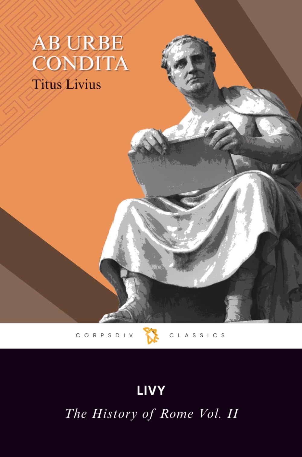 The History of Rome by Livy Vol. II: Books 8-24