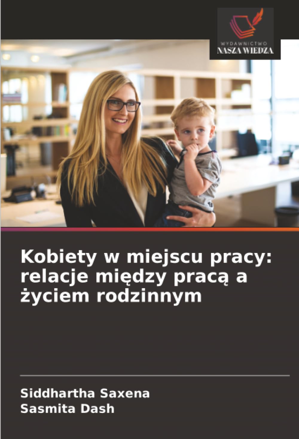 Kobiety w miejscu pracy: relacje między pracą a życiem rodzinnym