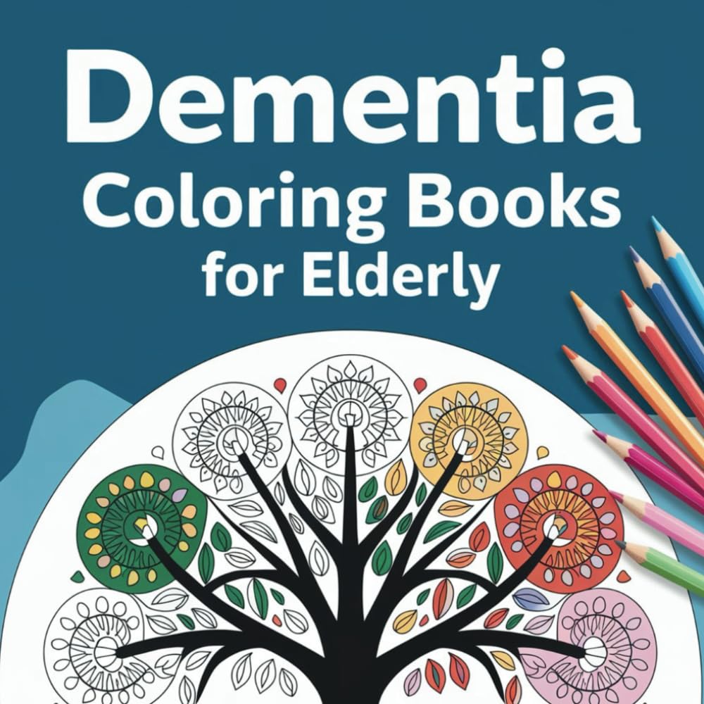 Dementia Coloring Book for Elderly: Large Print Coloring for Dementia Patients.