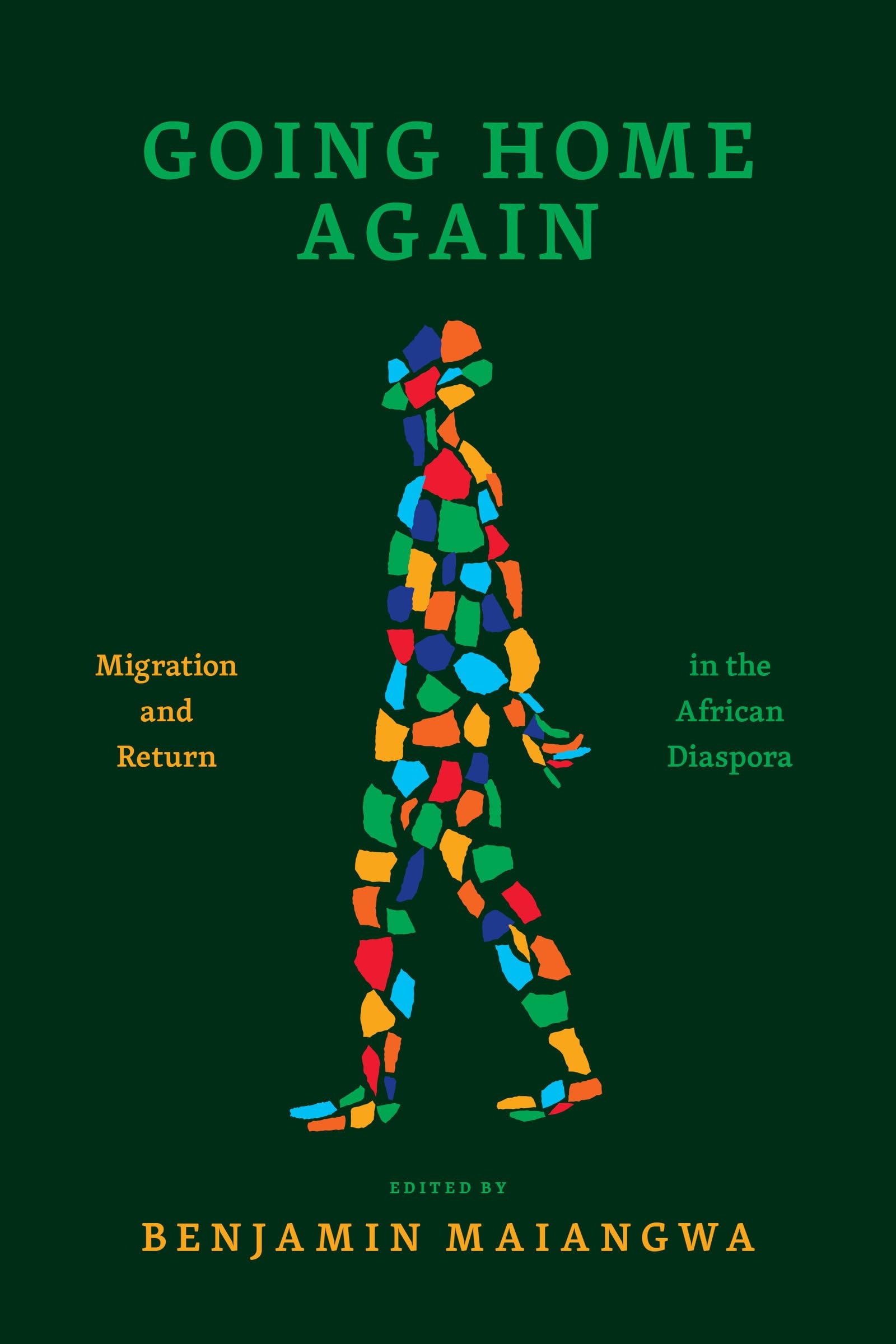 Going Home Again: Migration and Return in the African Diaspora