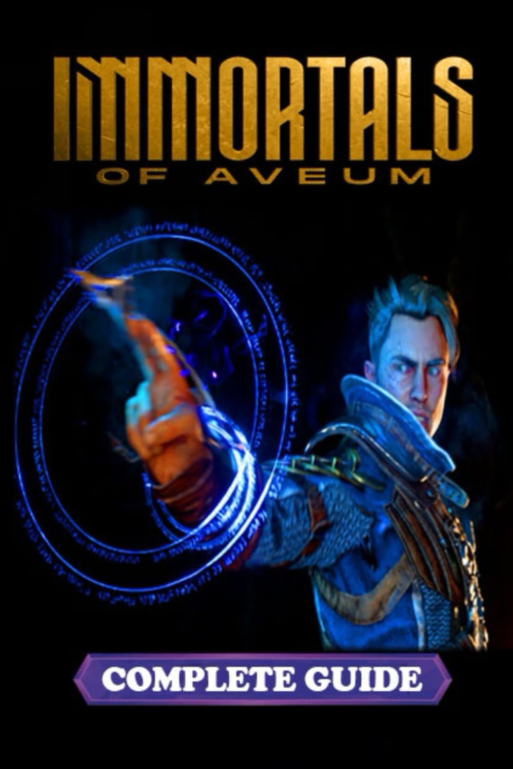 Immortals of Aveum Complete Guide and Walkthrough: Tips, Tricks, Strategies and much more