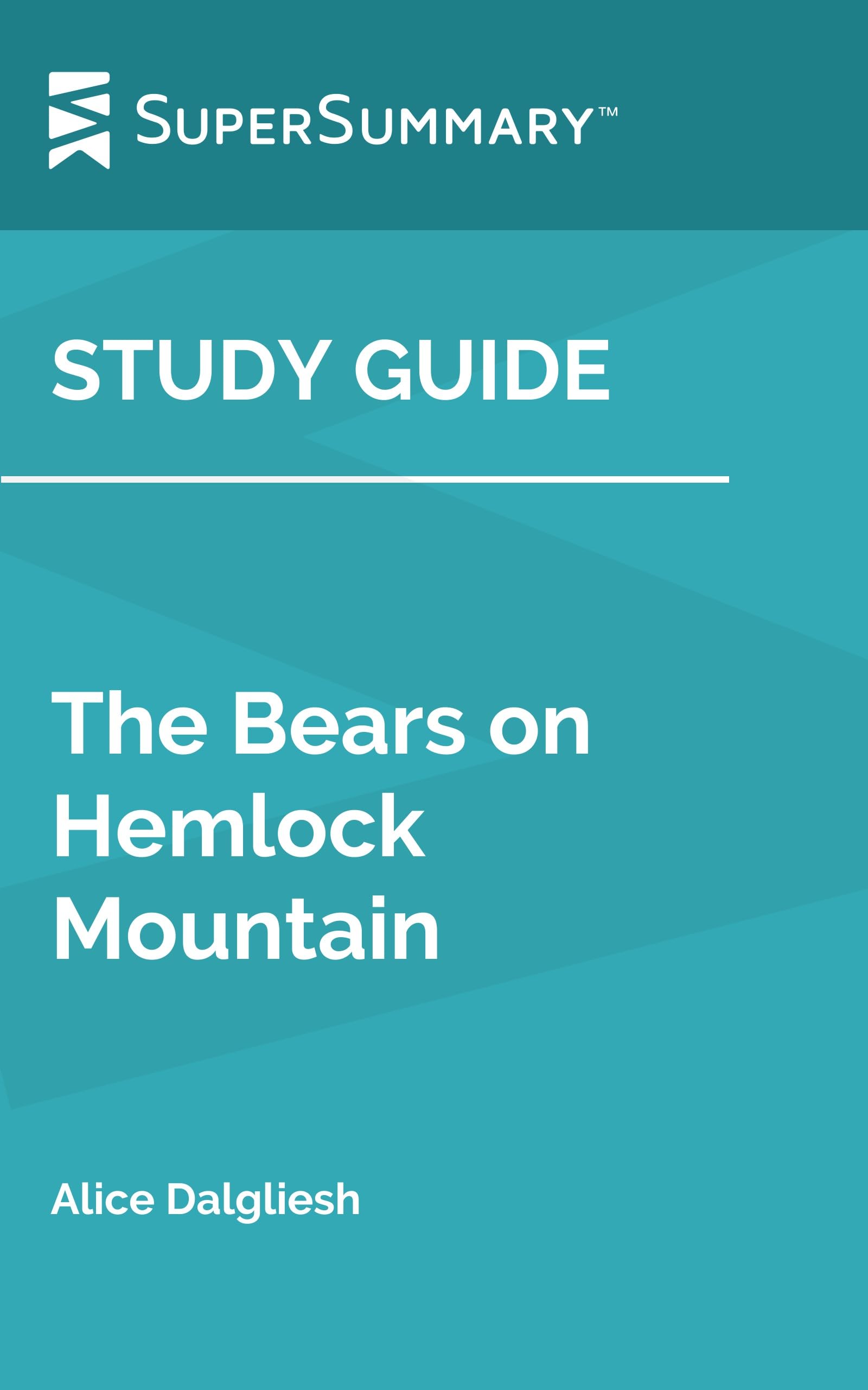 Study Guide: The Bears on Hemlock Mountain by Alice Dalgliesh (SuperSummary)