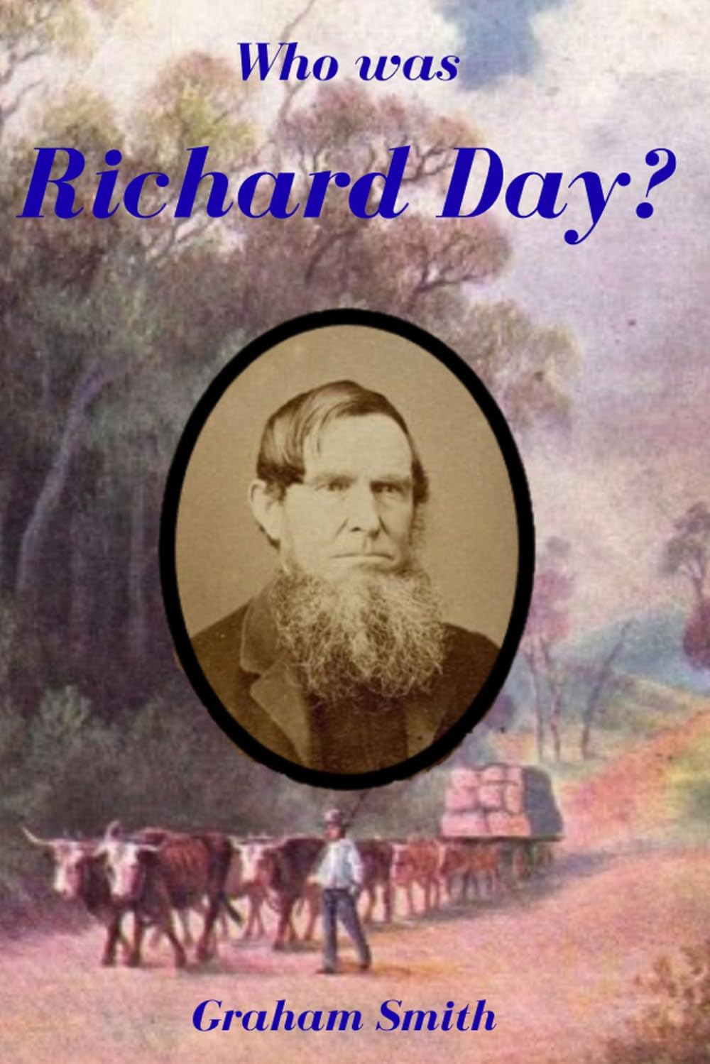 Who was Richard Day? (Who was series of notable South Australian Pioneers)