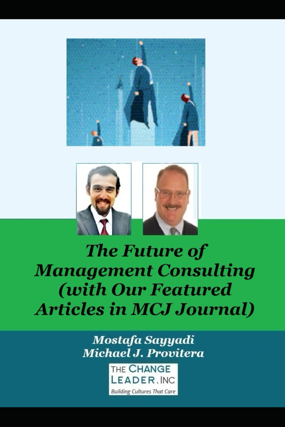 The Future of Management Consulting (with Our Featured Articles in MCJ Journal)