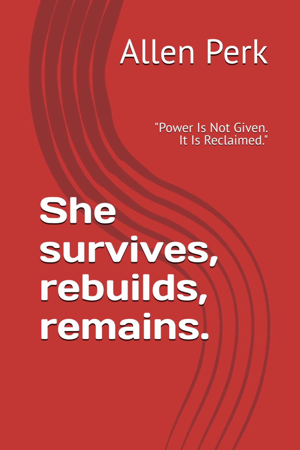 She survives, rebuilds, remains.: "Power Is Not Given. It Is Reclaimed."