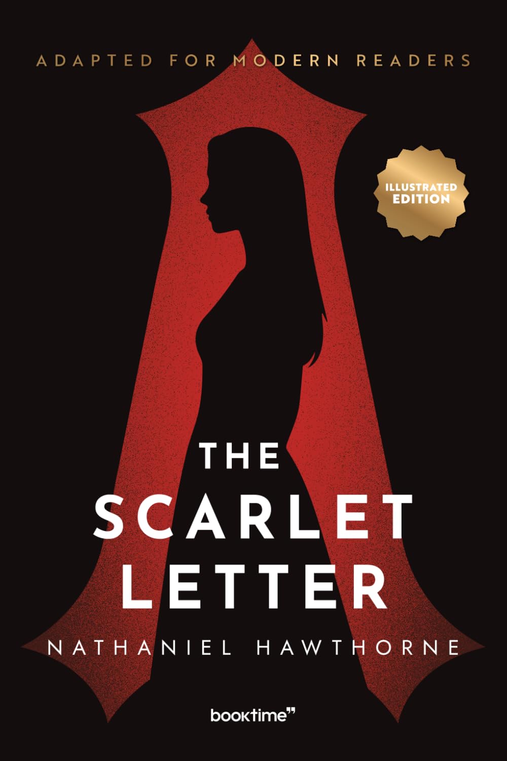 The Scarlet Letter (Illustrated): Adapted for Modern Readers