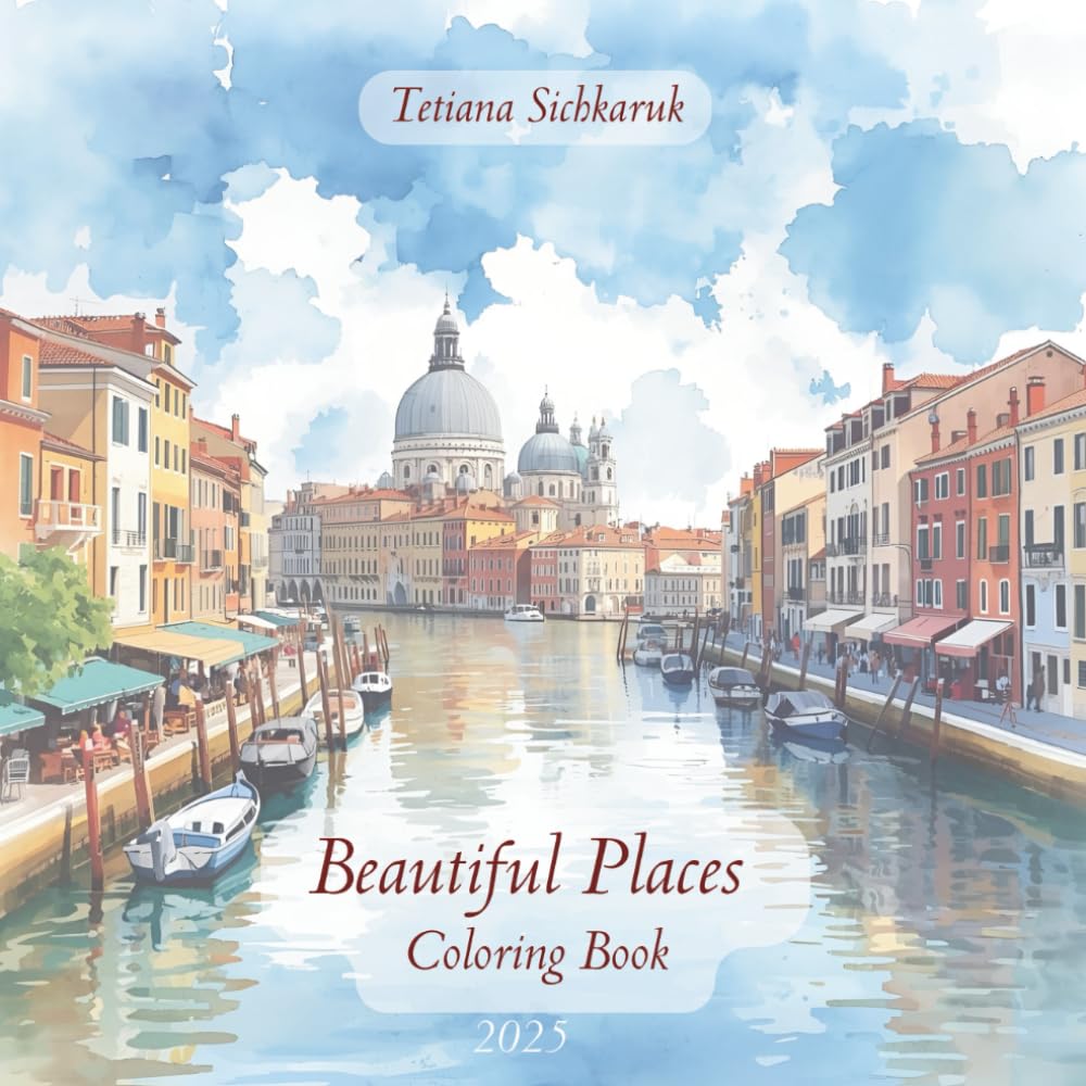 Beautiful Places: Coloring Book & Greeting Cards Cut Out, Coloring Book for Kids & Adults (Coloring Books by Tetiana)