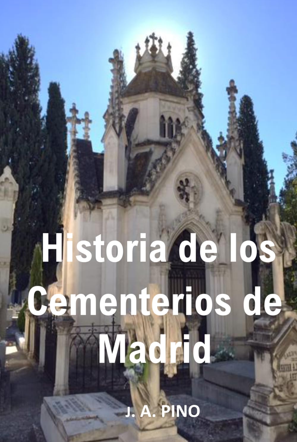 HISTORIA DE LOS CEMENTERIOS DE MADRID