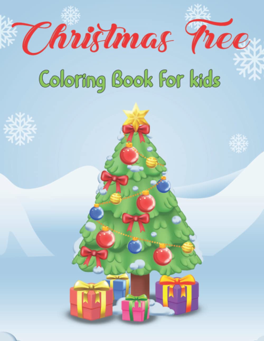 Christmas Tree Coloring Book for Kids: An excellent coloring book with Christmas plans with Christmas Trees for Boys and Girls.
