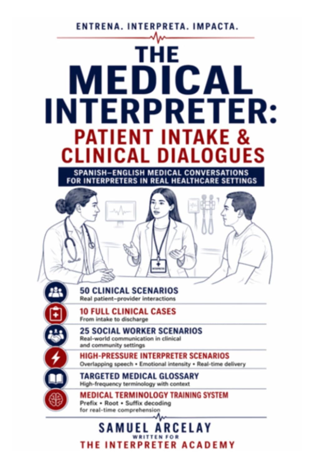 The Medical Interpreter: Patient Intake & Clinical Dialogues
