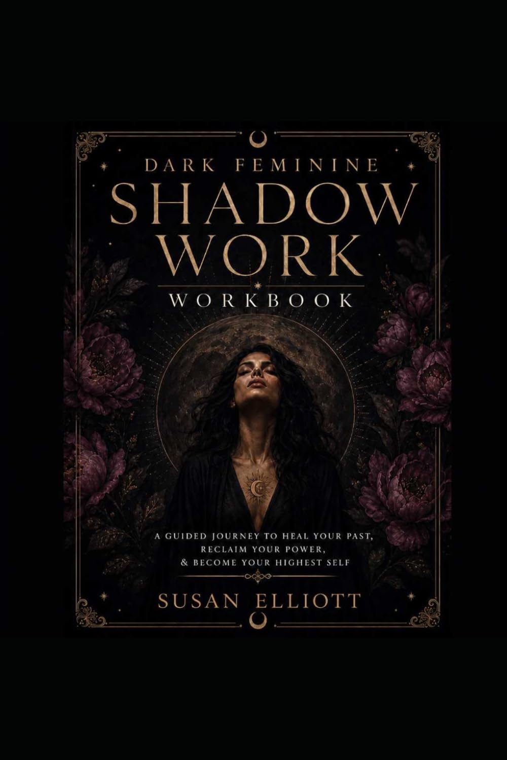 Dark Feminine: Shadow Work Workbook