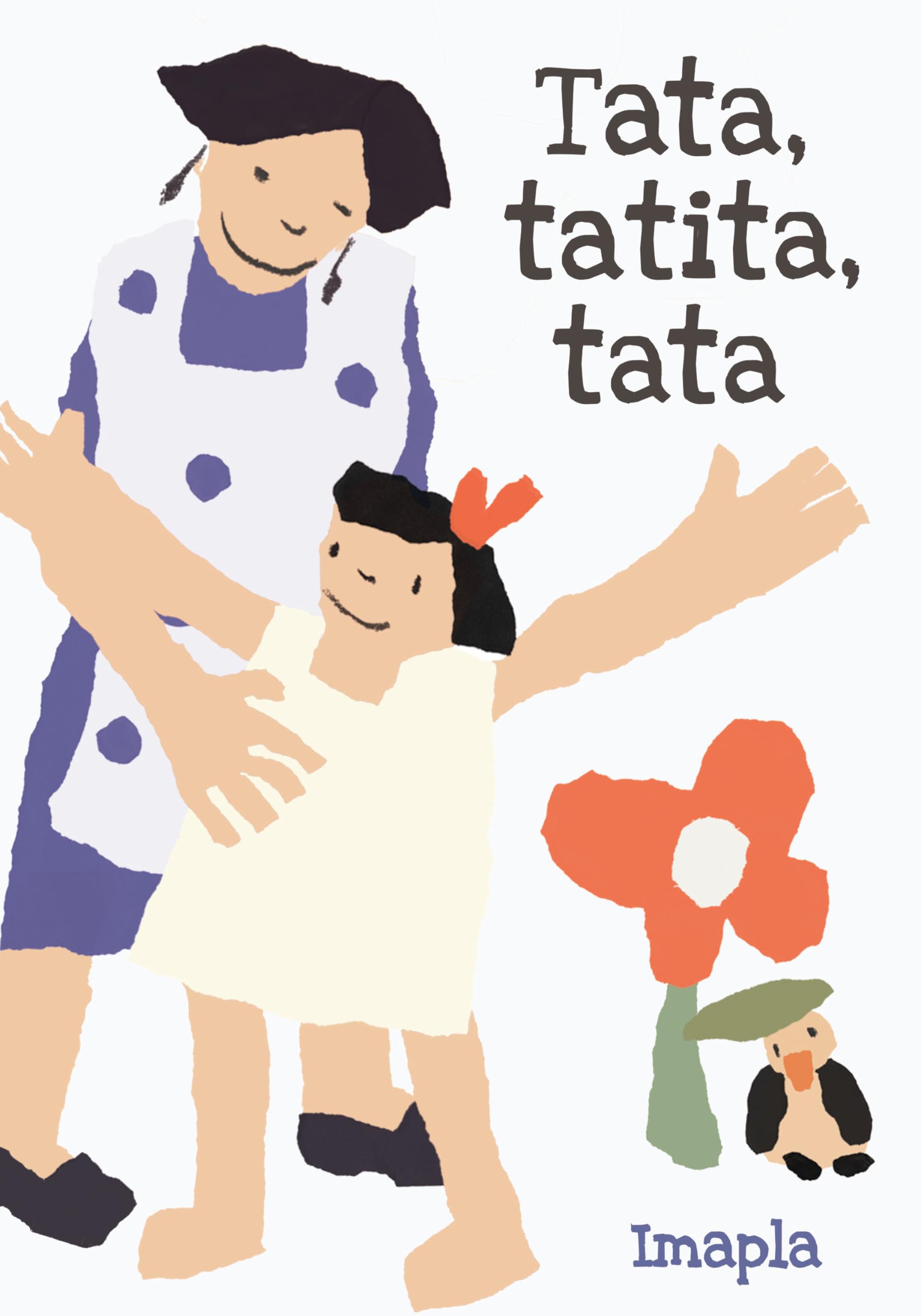 Tata, Tatita, Tata (Spanish Edition): Imapla: 9781662651625: Amazon.com