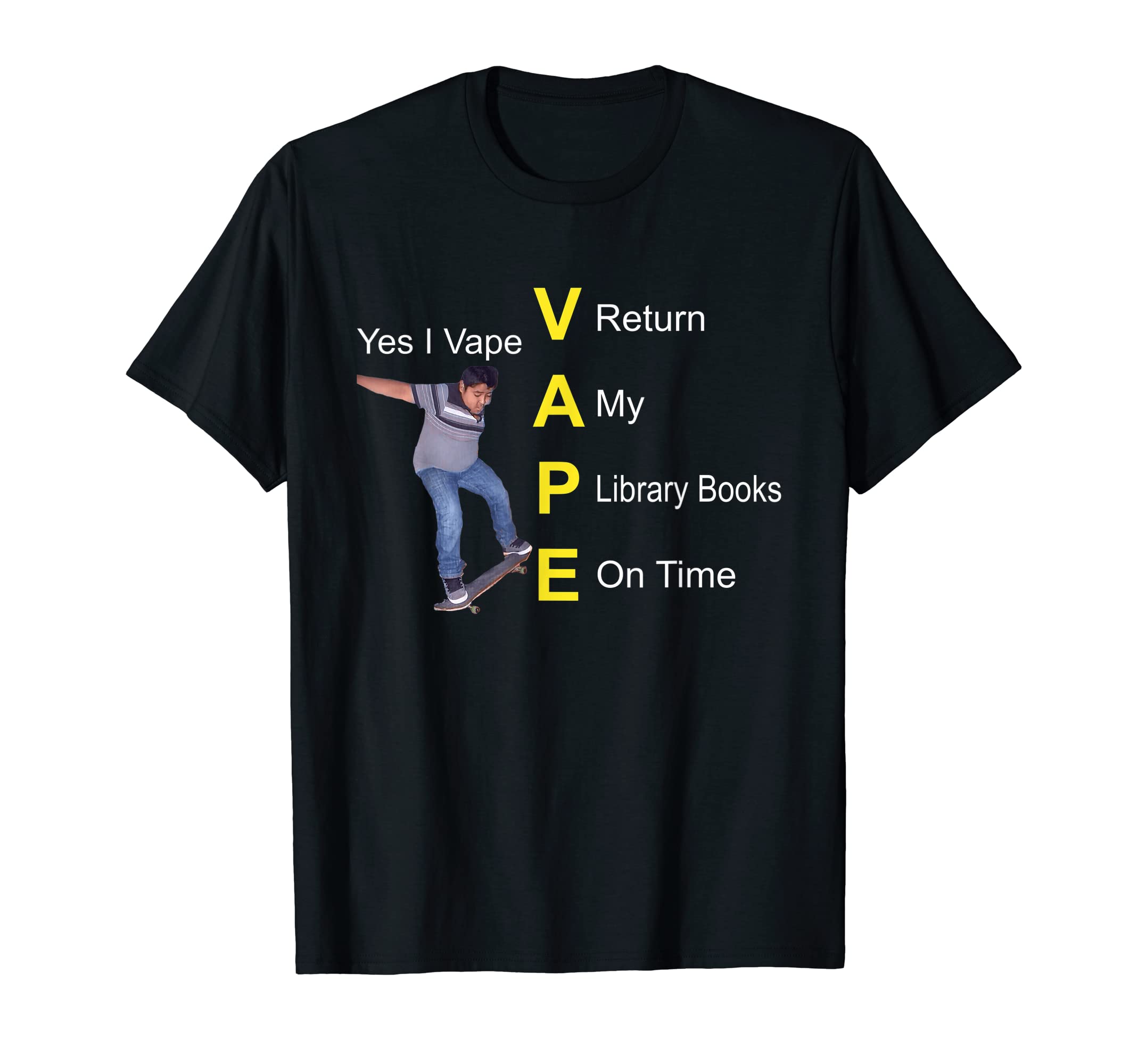 Great American GiftYes I Vape Return My Library Books On Times T-Shirt