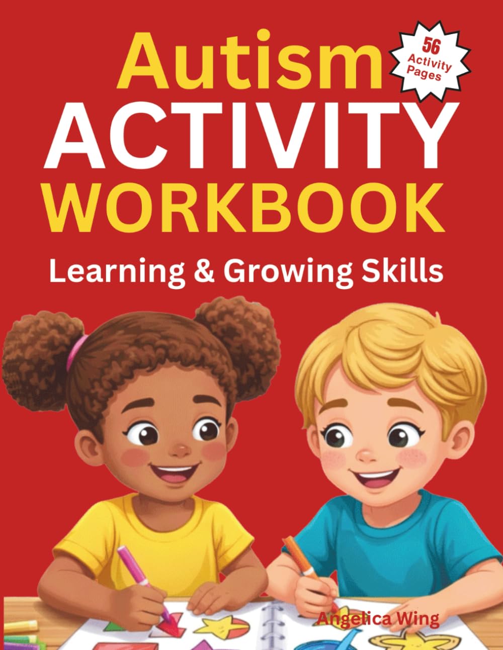 Autism Activity Workbook: Learning & Growing Skills (Autism Educational Workbooks)