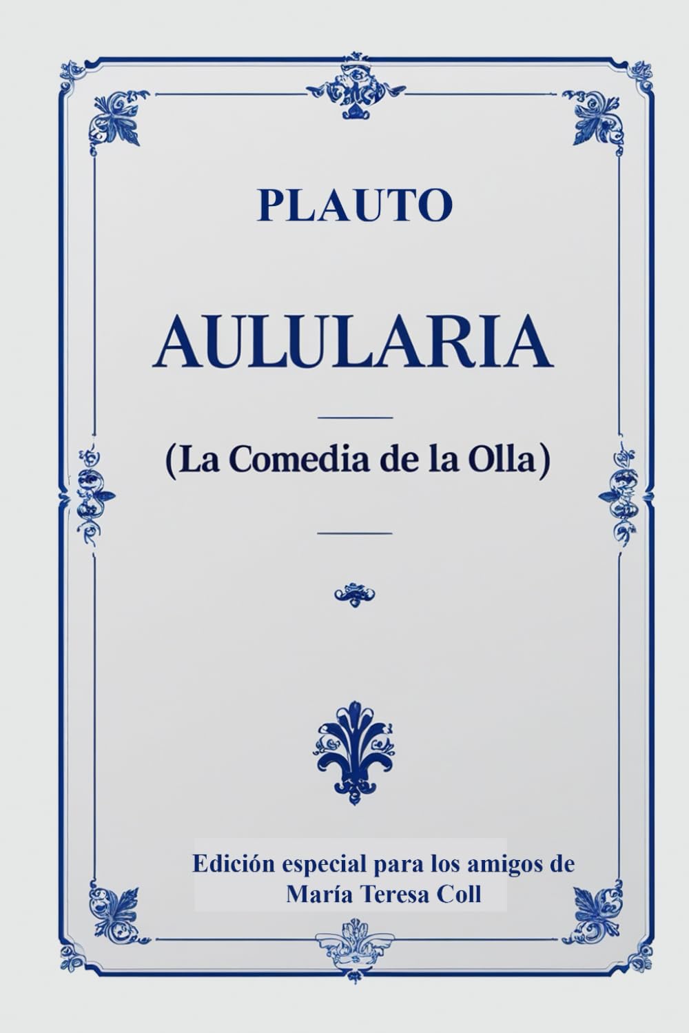 Aulularia (La Comedia de la Olla)