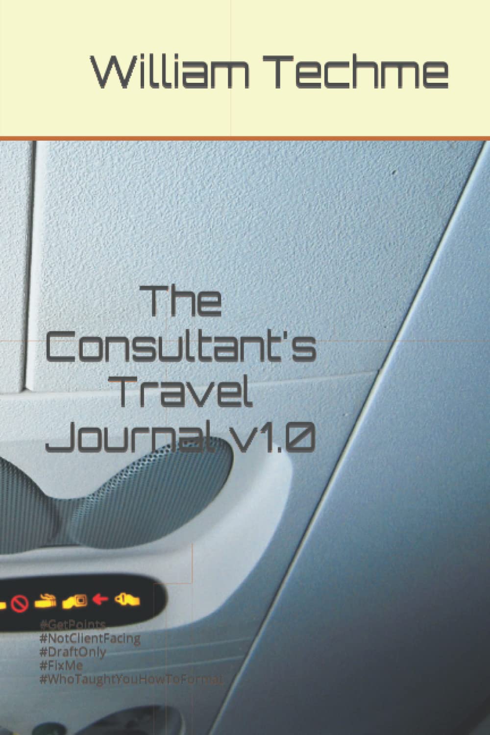 The Consultant's Travel Journal v1.0: #GetThosePoints