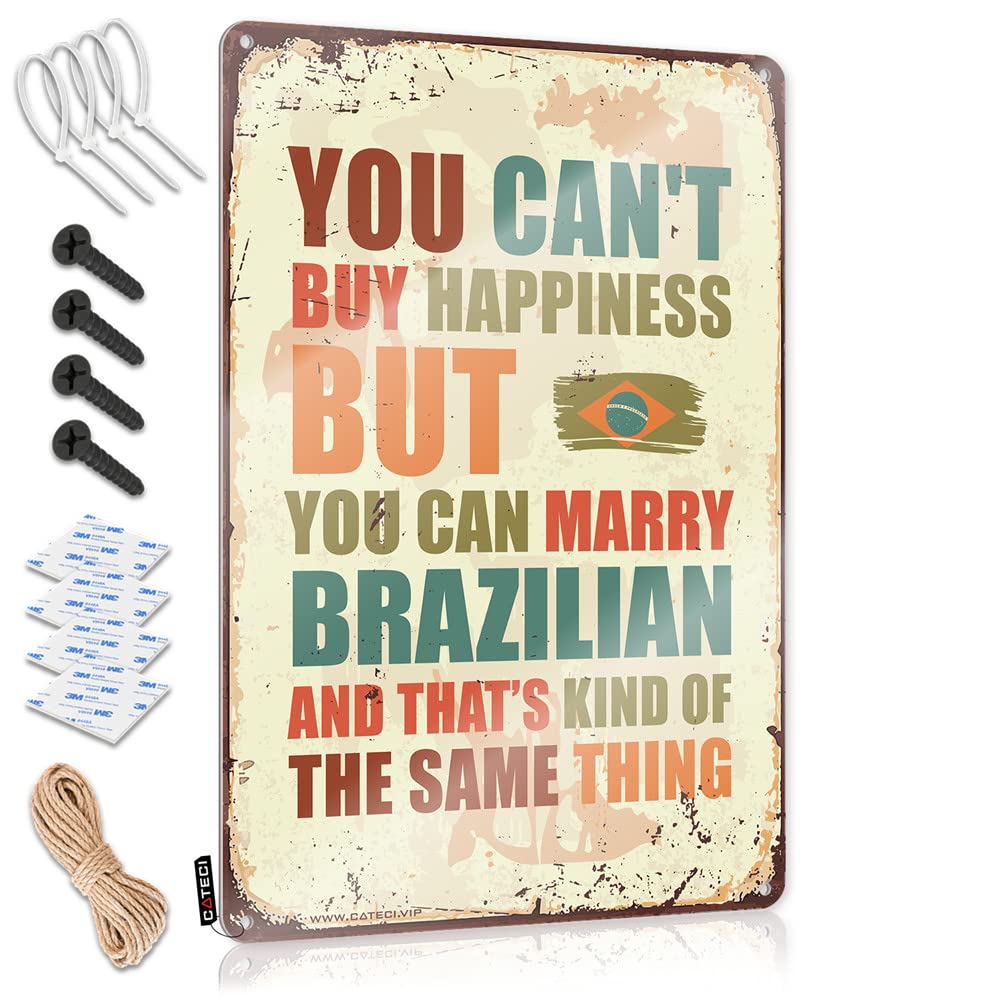 Sarcastic Metal Signs You Can'T Buy Happiness But Can Marry Brazilian Sign Beer Decor Garage Signs For Men Vintage(20X30CM)