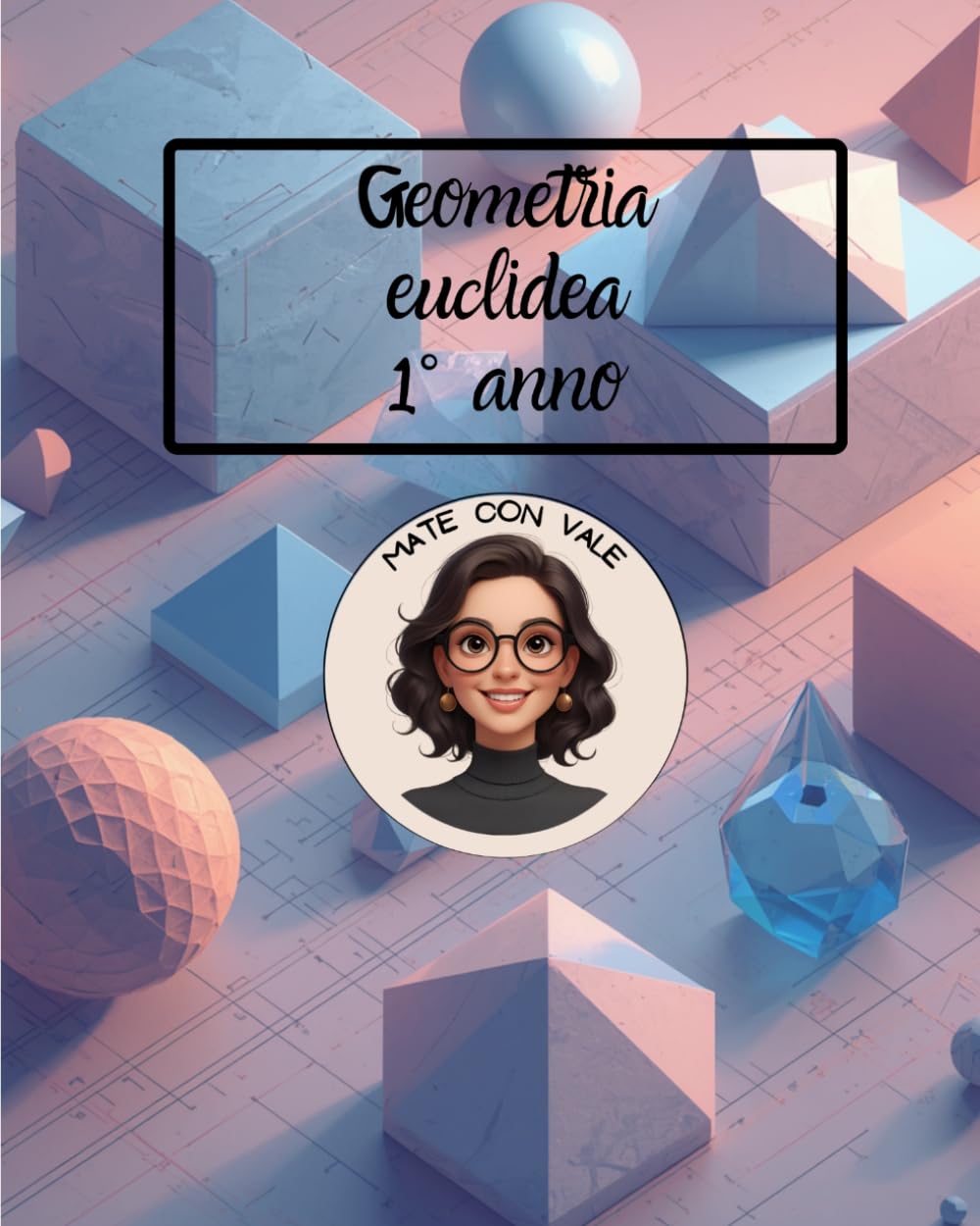 Geometria euclidea 1° anno scuole superiori