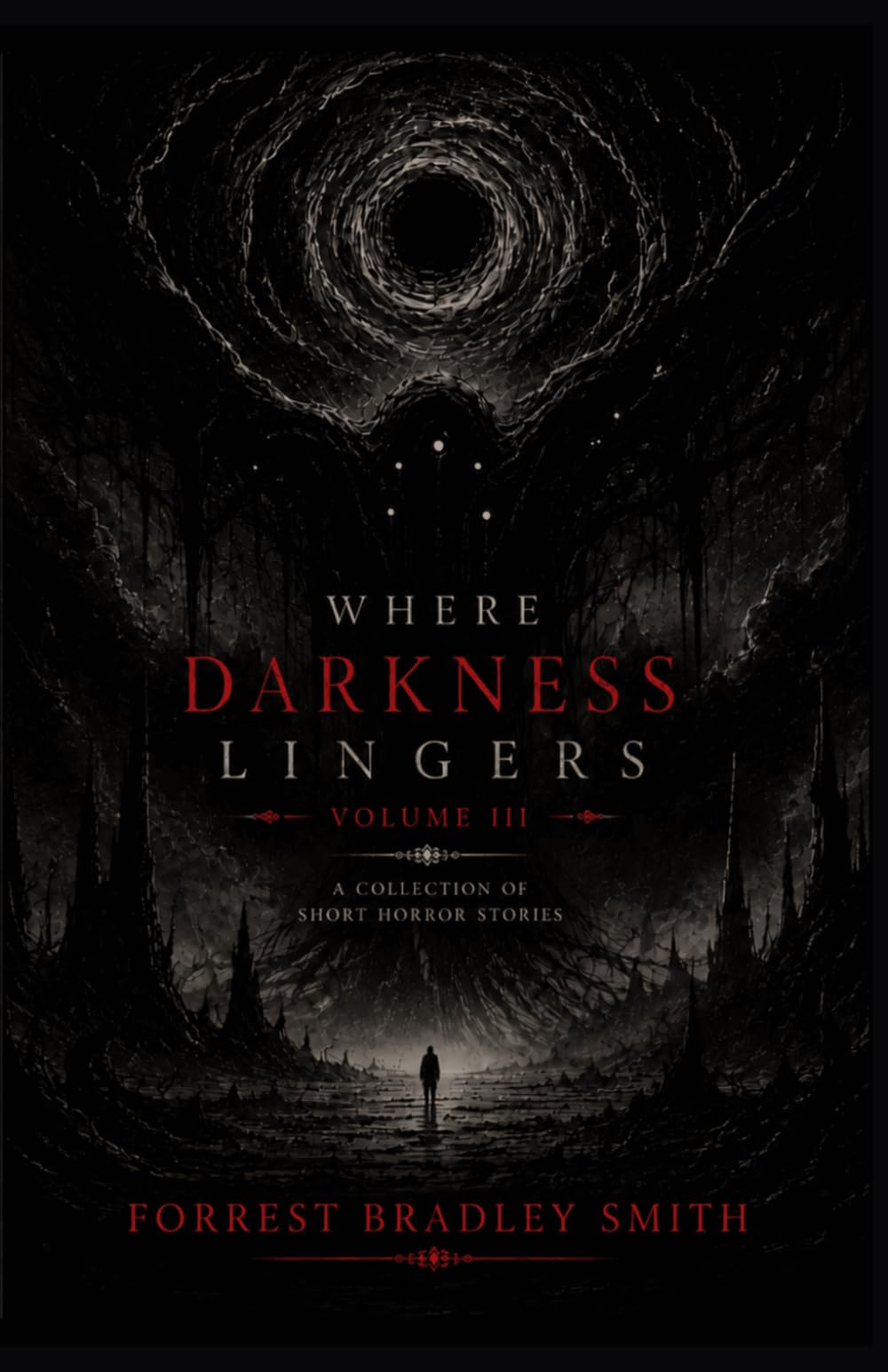 Where Darkness Lingers Volume III: Short Stories