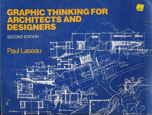 Graphic Thinking for Architects and Designers, 2nd Edition: Laseau ...