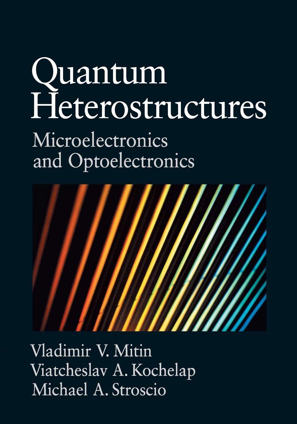 Buy Quantum Heterostructures: Microelectronics and Optoelectronics — BookShops.in